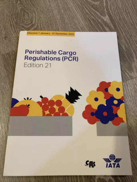 IATA Perishable Cargo Regulations Edition 21