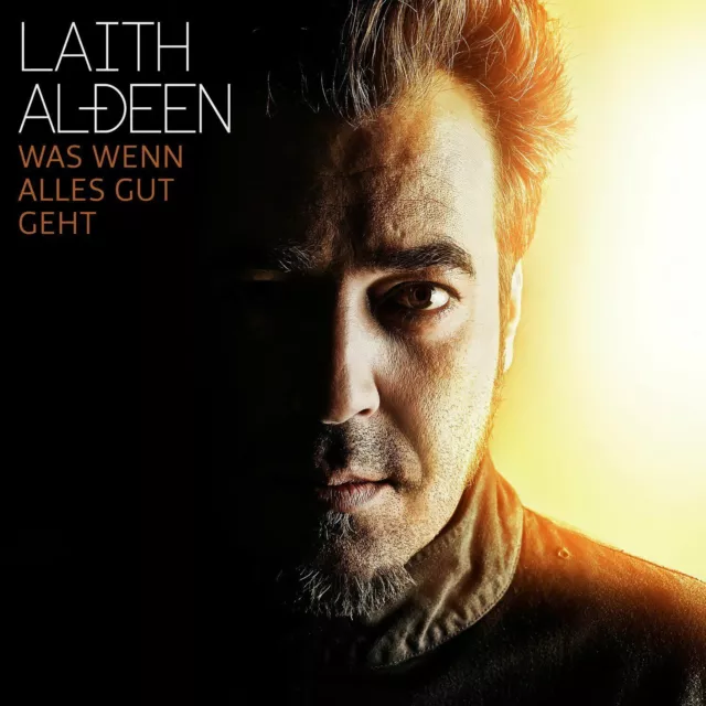 WAS WENN ALLES GUT GEHT von Laith Al-Deen (2014) - CD - OVP!