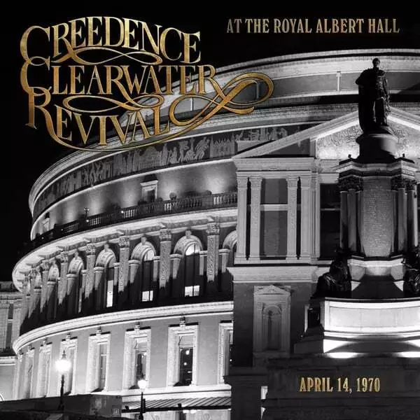 Creedence Clearwater Revival - At The Royal Albert Hall (Limited) NEW LP