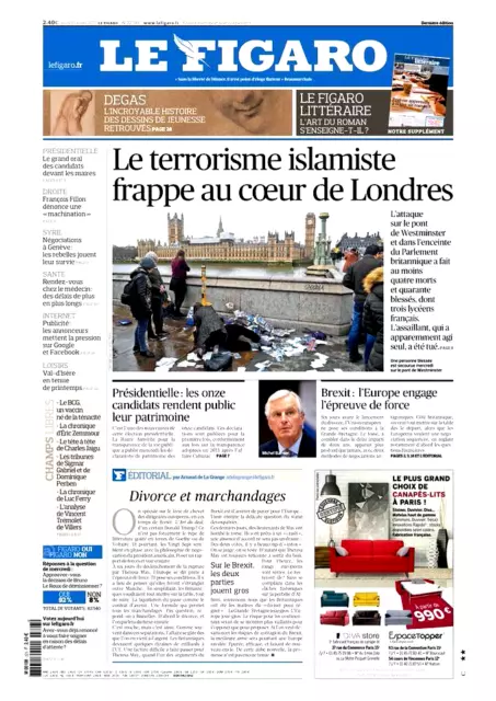 Le Figaro 23.3.2017 n°22587*ATTENTAT-LONDRES*DEGAS*RDV Dr GALÈRE*GOOGLE-FACEBOOK