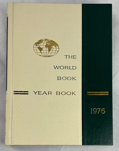 WORLD BOOK ENCYCLOPEDIA 1976 Yearbook Review of Events in 1975 Time