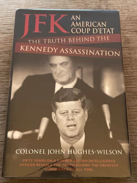 JFK - An American Coup D'etat : The Truth Behind the Kennedy Assassination by...