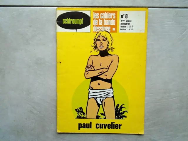 1973 / Rare Les Cahiers De La Bd N° 8 / Paul Cuvelier / Tbe