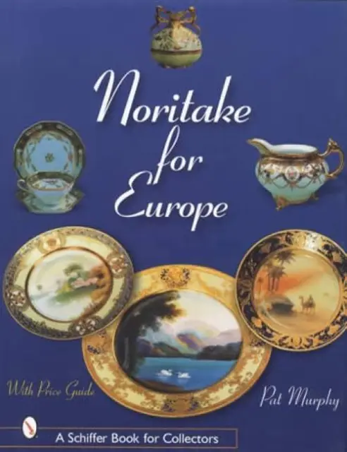 Vintage European Noritake Porcelain Collector ID Guide 1891-1931 incl Decorative