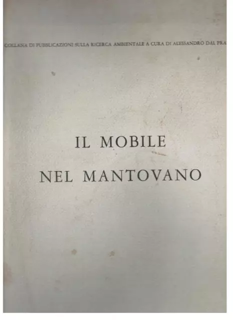 IL MOBILE NEL MANTOVANO, G.V.M.A.M. 1966 I ed.