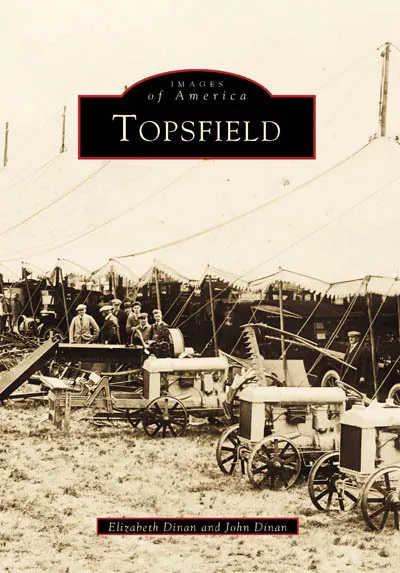 Topsfield, Massachusetts, Images of America, Paperback