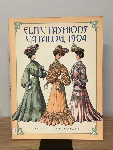 Elite Fashions Catalog 1904 Dover Edition PB 1996 Elite Styles Company
