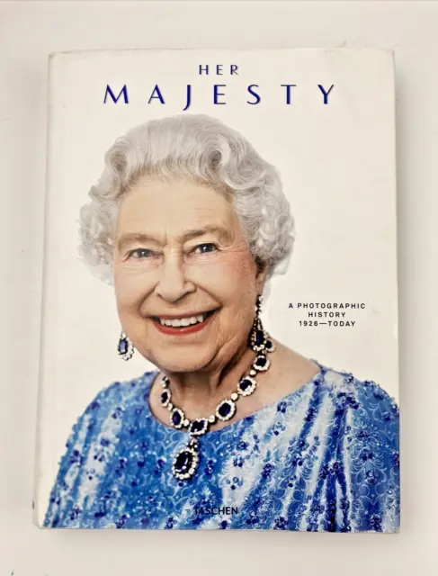Her Majesty, A Photographic History 1926–Today by Warwick, Hardcover, Taschen