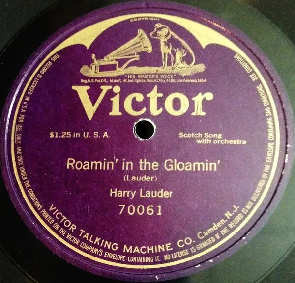 Harry Lauder-Roamin' In The Gloamin' 1912 70061 Shellac 12''