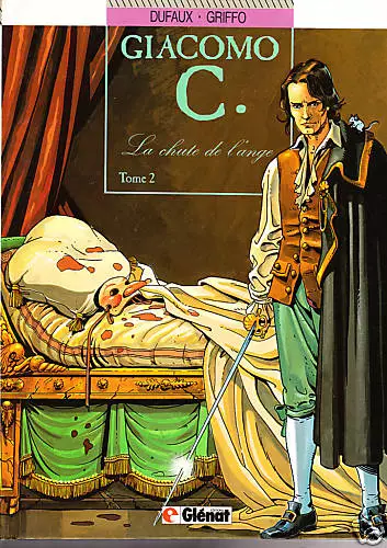 Giacomo C. tome 2. La chute de l'ange. GRIFFO.  Neuf !