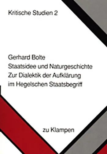 Staatsidee und Naturgeschichte: Zur Dialektik der Aufklärung im Hegelschen  ...