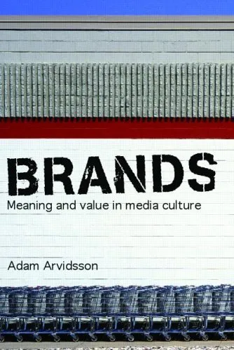 Brands : Meaning and Value in Media Culture Perfect Adam Arvidsso