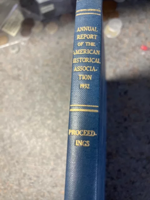 Annual Report of the American Historical Association For the Year 1932 B5