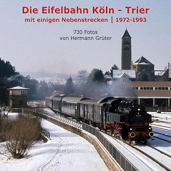 (rweif) CD-ROM Die Eifelbahn Köln - Trier, 660 Fotos 1972-1993 Hermann Grüter