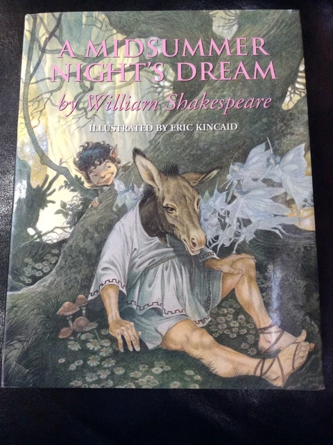 A MIDSUMMER NIGHT’S Dream By William Shakespeare Illustrated By Eric ...