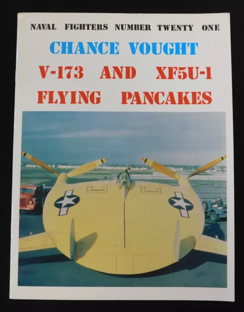 Naval Fighters Number Twenty One - Chance Vought - Flying Pancake Paperback Book