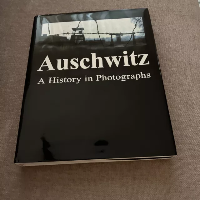 Auschwitz: A History in Photographs by Teresa Swiebocka HARDCOVER