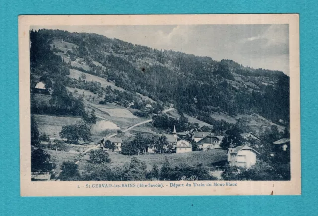 Kb / CPA - Postcard: Saint Gervais-les-Bains Departure du Train du Mont-Blanc