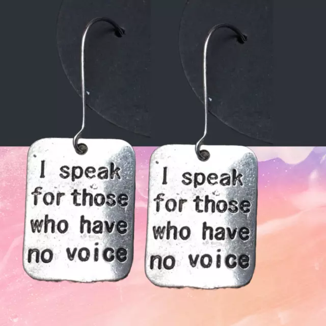 Silver Coloured I Speak For Those Who Have No Voice Design Earrings Q536