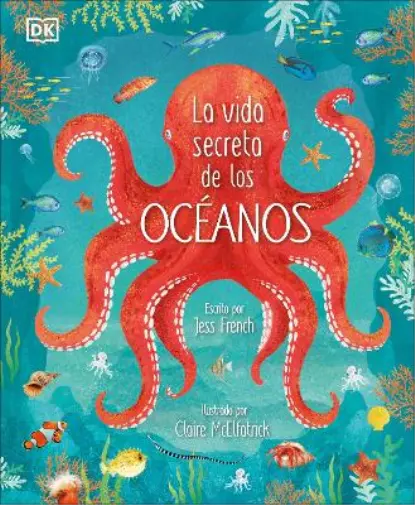 Jess French La vida secreta de los océanos (Earth's Incre (Hardback) (US IMPORT)