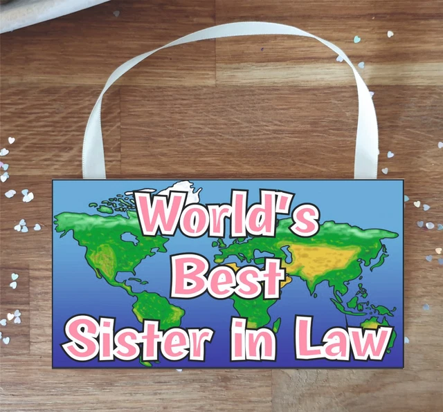 Schwägerin Plakette Geschenk - Das Beste der Welt - Spaß Neuheit Schild Geburtstag Geschenk