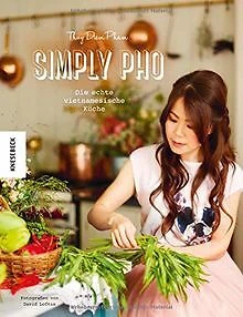 Simply Pho: Die echte vietnamesische Küche (Asiatisch ko... | Buch | Zustand gut