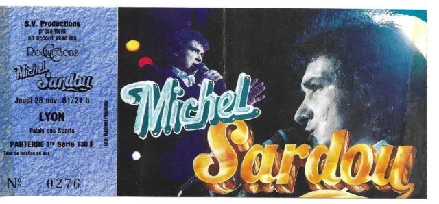 Rare / Ticket Billet De Concert - Michel Sardou : Live A Lyon ( France ) 1981