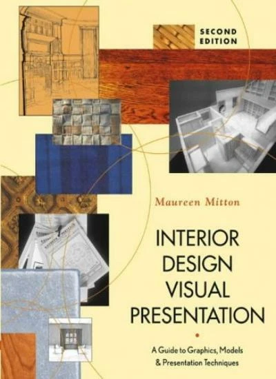 INTERIOR DESIGN VISUAL Presentation: A Guide to Graphics, Models, and ...