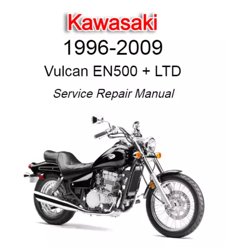 Kawasaki Vulcan EN500 + LTD 1996-2009 Service Repair Manual EN 500