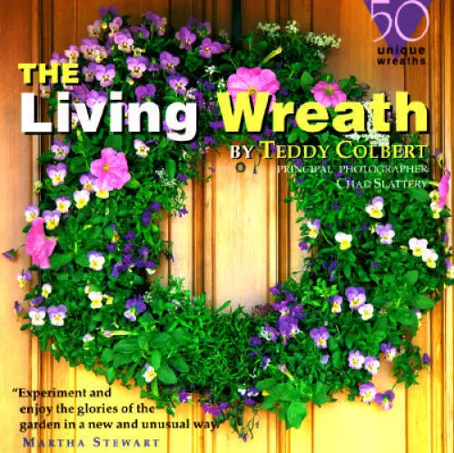 The Living Wreath - Paperback By Colbert, Teddy - GOOD