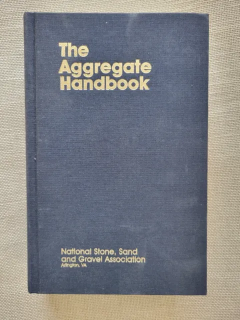 The Aggregate Handbook by Richard D. Barksdale, Editor  2001 - New