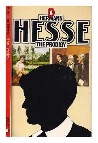 The prodigy / Hermann Hesse; translated from the German by W.J. Strachan