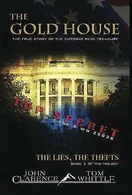 Gold House: The Lies, the Thefts (The True Story of Victoria Peak)