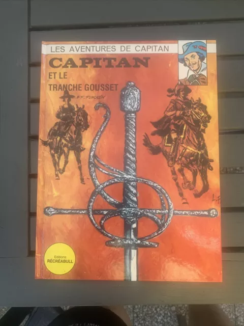 Capitan Et Le Tranche Gousset Tbe Eo 1987 Éditions Recreabull  Funcken