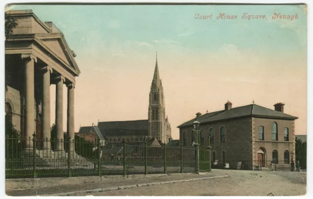 COURT HOUSE SQUARE, NENAGH - Co Tipperary Postcard