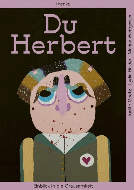 Du Herbert | Lydia Haider, Judith Goetz, Marina Weitgasser | 2023 | deutsch