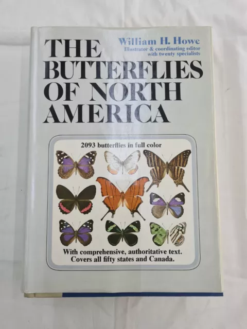 The Butterflies of North America By William H Howe