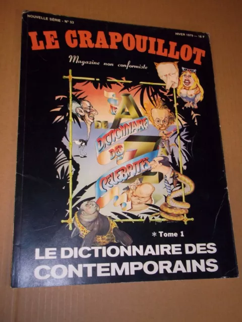 MAGAZINE "LE CRAPOUILLOT no 53 - TOME I - LES CELEBRITES" (1979)