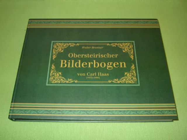 Walter Brunner, Obersteirischer Bilderbogen von Carl Haas ( 1835-1880 )