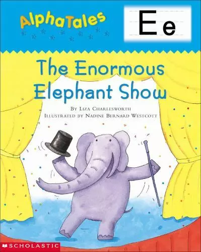 AlphaTales; Letter E: The Enormous - 9780439165280, paperback, Liza Charlesworth