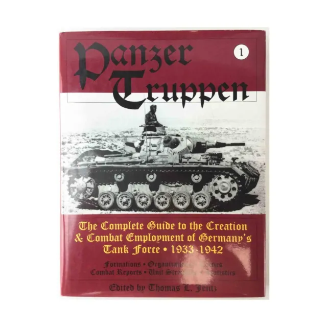 Panzertruppen: Il Completo Guida Alla Il Creation E Combat Employment Di Germa