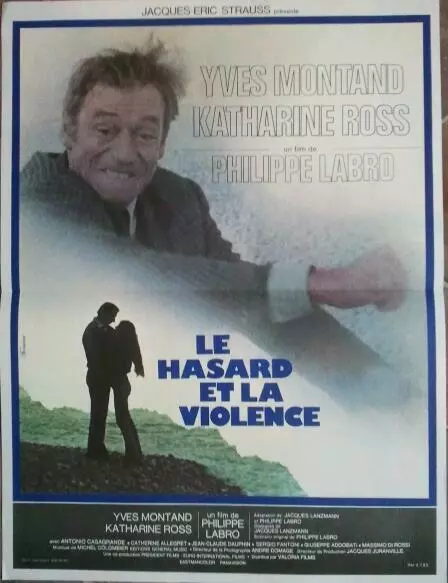 affiche LE HASARD ET LA VIOLENCE. 40x60 cms. Yves Montand, Philippe LABRO