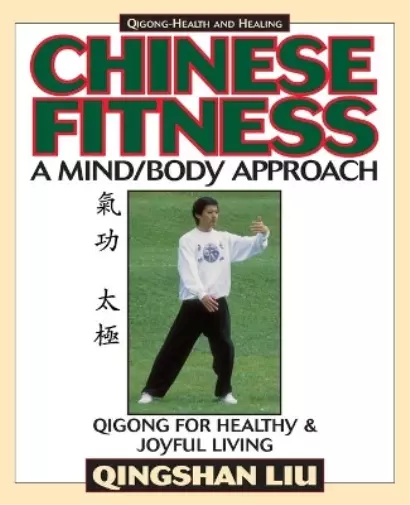 Qingshan Liu Chinese Fitness (Poche) Qigong-Health and Healing