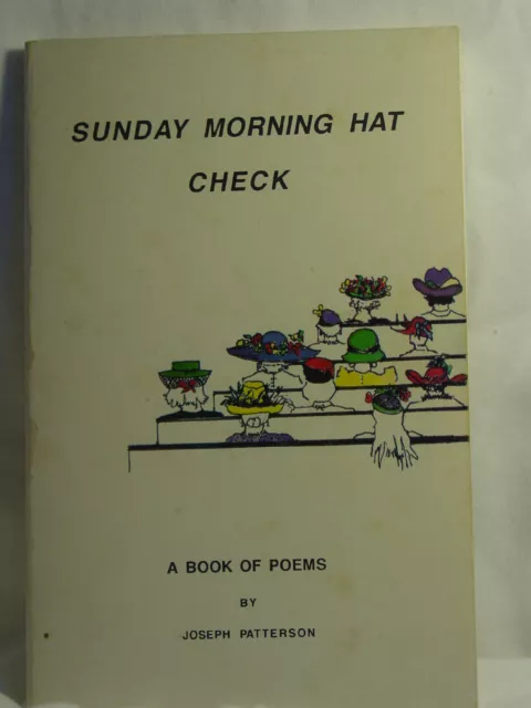 Sunday Morning Hat Check A Book Of Poems Joseph Patterson Poetry 1991