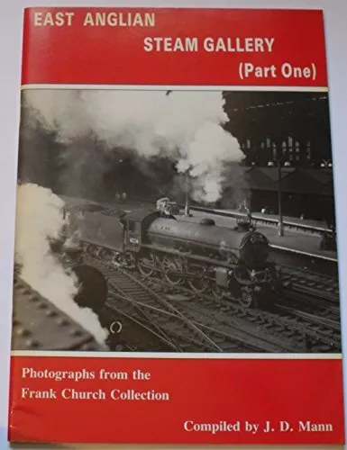 Photographs from the Frank Church Collection (Pt. 1) (East Anglian Steam Gallery