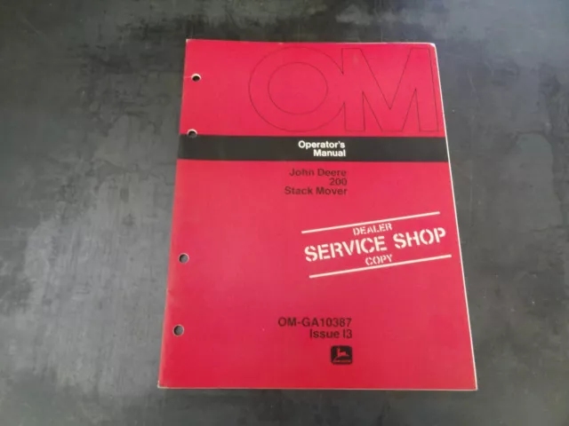 John Deere 200 Stack Mover Operator's Manual   OM-GA10387 Issue I3