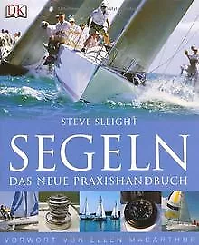 Segeln: Das neue Praxishandbuch von Sleight, Steve | Buch | Zustand sehr gut