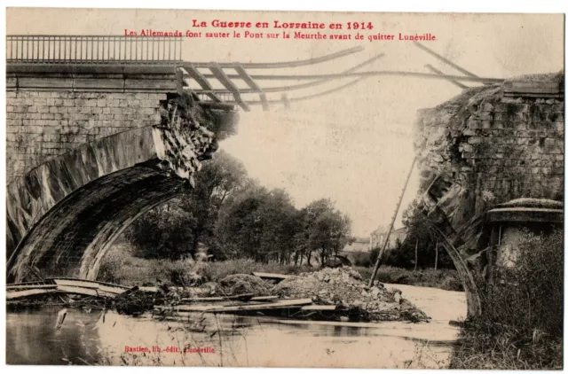CPA 54 - LUNEVILLE (Meurthe and Moselle) - Germans blow up the bridge