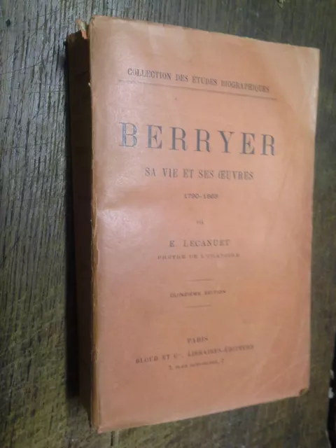 Berryer Sa Leben Und Seiner Oeuvres 1790-1868 / E.Lecanuet