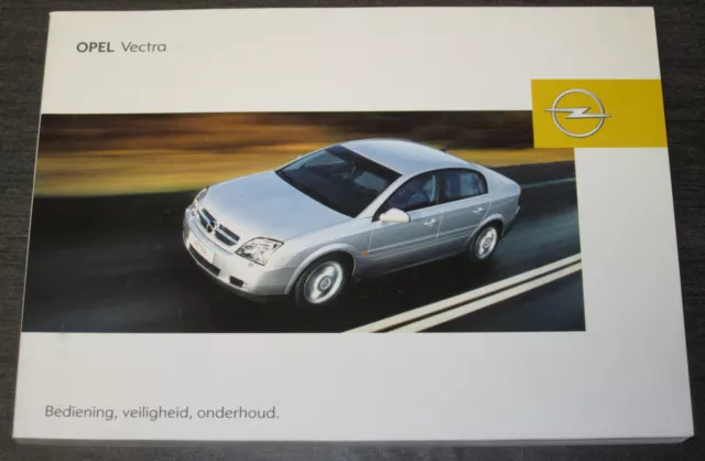 Handleiding Opel Vectra C Betriebsanleitung Onderhoud Veiligheid Stand 08/2002!